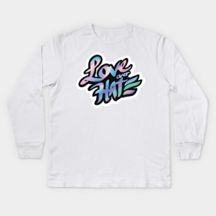 Love>Hate. Kids Long Sleeve T-Shirt